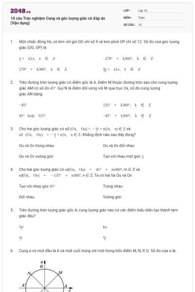 10 câu Trắc nghiệm Cung và góc lượng giác có đáp án (Vận dụng)
