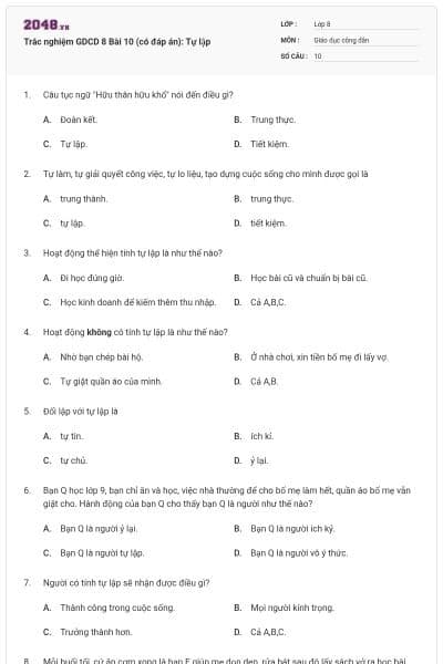 Trắc nghiệm GDCD 8 Bài 10 (có đáp án): Tự lập