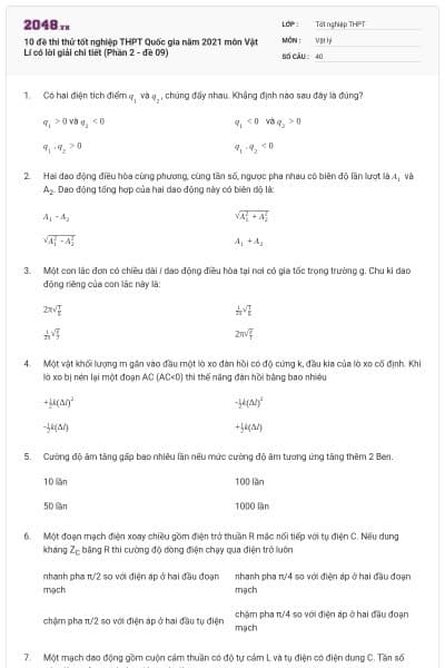 10 đề thi thử tốt nghiệp THPT Quốc gia năm 2021 môn Vật Lí có lời giải chi tiết (Phần 2 - đề 09)