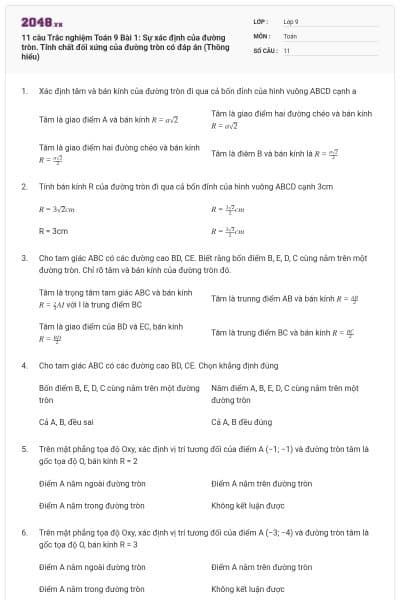 11 câu Trắc nghiệm Toán 9 Bài 1: Sự xác định của đường tròn. Tính chất đối xứng của đường tròn có đáp án (Thông hiểu)