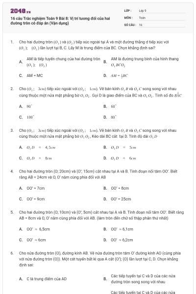 16 câu Trắc nghiệm Toán 9 Bài 8: Vị trí tương đối của hai đường tròn có đáp án (Vận dụng)