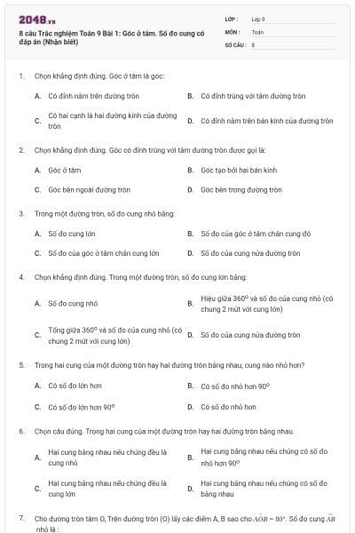 8 câu Trắc nghiệm Toán 9 Bài 1: Góc ở tâm. Số đo cung có đáp án (Nhận biết)