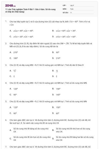 11 câu Trắc nghiệm Toán 9 Bài 1: Góc ở tâm. Số đo cung có đáp án (Vận dụng)
