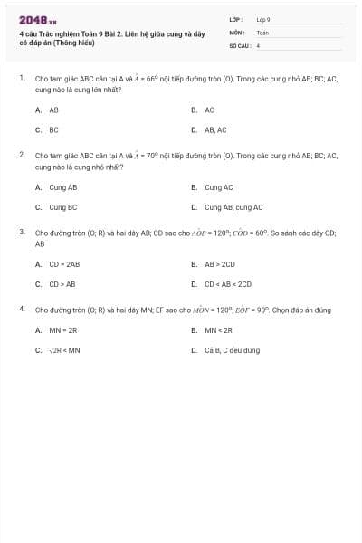 4 câu Trắc nghiệm Toán 9 Bài 2: Liên hệ giữa cung và dây có đáp án (Thông hiểu)
