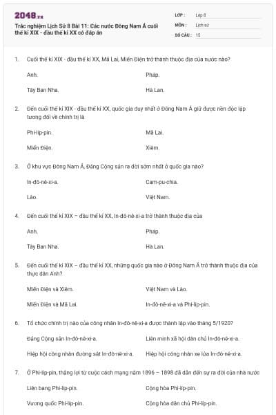 Trắc nghiệm Lịch Sử 8 Bài 11: Các nước Đông Nam Á cuối thế kỉ XIX - đầu thế kỉ XX có đáp án