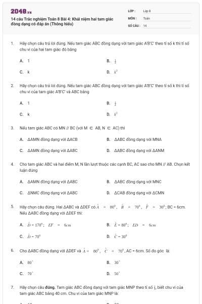 14 câu Trắc nghiệm Toán 8 Bài 4: Khái niệm hai tam giác đồng dạng có đáp án (Thông hiểu)