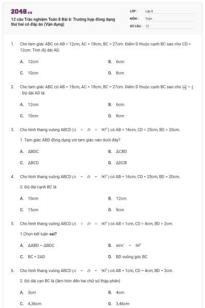 12 câu Trắc nghiệm Toán 8 Bài 6: Trường hợp đồng dạng thứ hai có đáp án (Vận dụng)