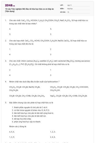 10 câu  Trắc nghiệm Mở đầu về hóa học hữu cơ có đáp án (Vận dụng)