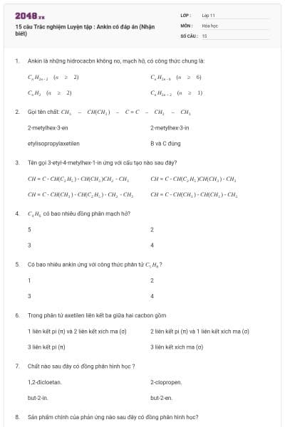 15 câu  Trắc nghiệm Luyện tập : Ankin có đáp án (Nhận biết)