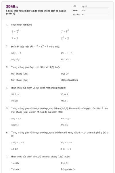 54 câu Trắc nghiệm Hệ tọa độ trong không gian có đáp án (Phần 1)