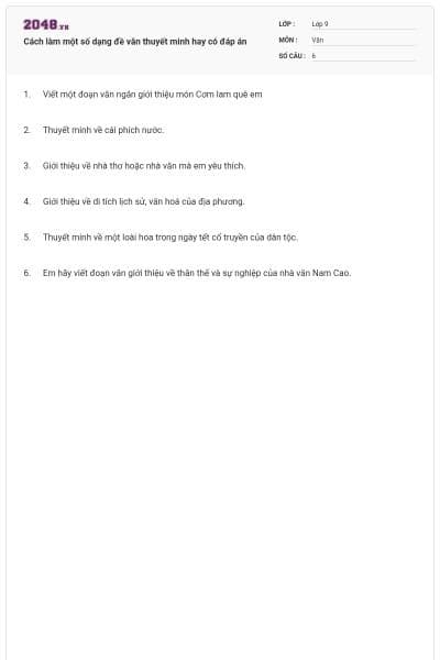 Cách làm một số dạng đề văn thuyết minh hay có đáp án