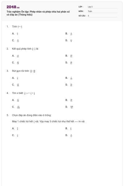 Trắc nghiệm Ôn tập: Phép nhân và phép chia hai phân số có đáp án (Thông hiểu)