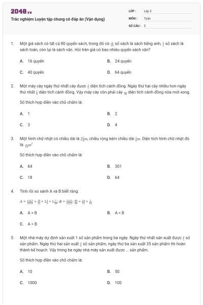 Trắc nghiệm Luyện tập chung có đáp án (Vận dụng)