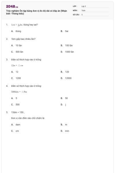 Trắc nghiệm Ôn tập bảng đơn vị đo độ dài có đáp án (Nhận biết -Thông hiểu)