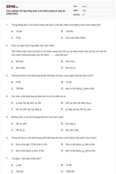 Trắc nghiệm Ôn tập bảng đơn vị đo khối lượng có đáp án (Nhận biết)