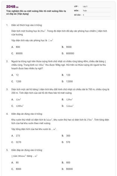 Trắc nghiệm Đề-ca-mét vuông.Héc-tô-mét vuông.Héc-ta có đáp án (Vận dụng)