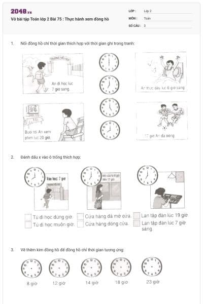 Vở bài tập Toán lớp 2 Bài 75 : Thực hành xem đồng hồ