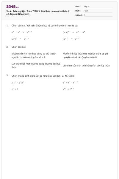 3 câu Trắc nghiệm Toán 7 Bài 5: Lũy thừa của một số hữu tỉ có đáp án (Nhận biết)