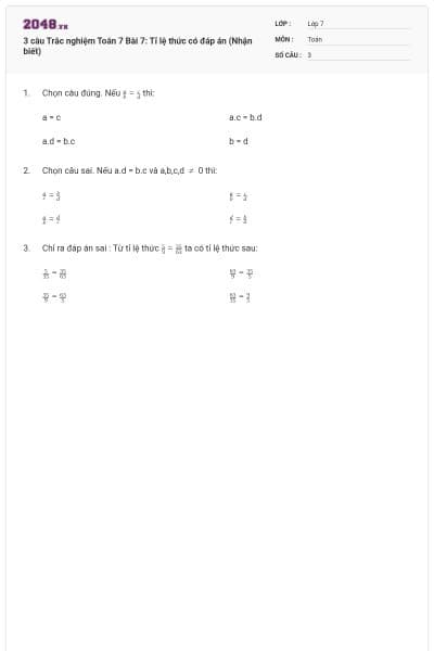 3 câu Trắc nghiệm Toán 7 Bài 7: Tỉ lệ thức có đáp án (Nhận biết)