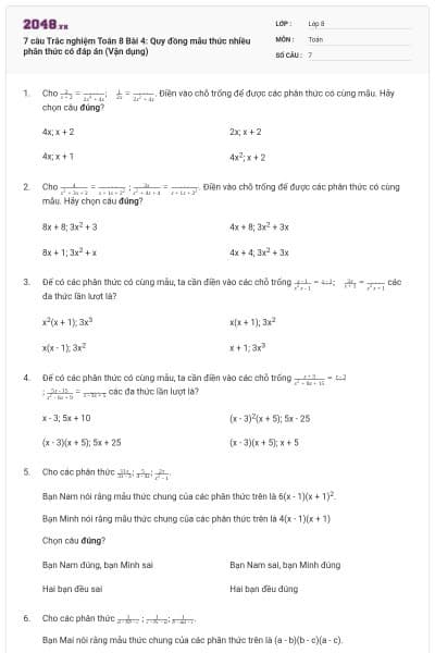 7 câu Trắc nghiệm Toán 8 Bài 4: Quy đồng mẫu thức nhiều phân thức có đáp án (Vận dụng)
