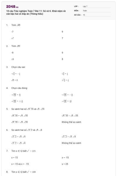 10 câu Trắc nghiệm Toán 7 Bài 11: Số vô tỉ. Khái niệm về căn bậc hai có đáp án (Thông hiểu)