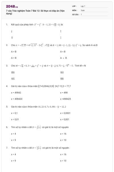 7 câu Trắc nghiệm Toán 7 Bài 12: Số thực có đáp án (Vận dụng)