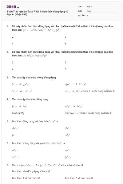 8 câu Trắc nghiệm Toán 7 Bài 4: Đơn thức đồng dạng có đáp án (Nhận biết)