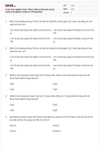 5 câu Trắc nghiệm Toán 7 Bài 4: Một số bài toán về đại lượng tỉ lệ nghịch có đáp án (Thông hiểu)