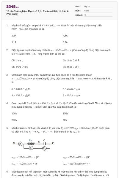 15 câu Trắc nghiệm Mạch có R, L, C mắc nối tiếp có đáp án (Vận dụng)