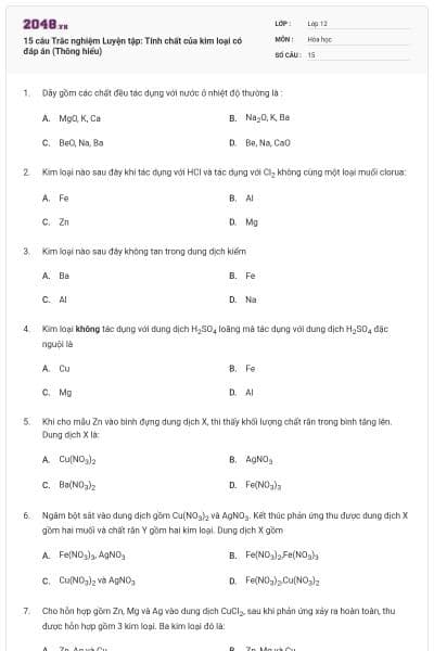 15 câu Trắc nghiệm Luyện tập: Tính chất của kim loại có đáp án (Thông hiểu)