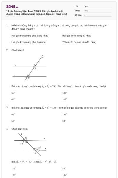 11 câu Trắc nghiệm Toán 7 Bài 3: Các góc tạo bởi một đường thẳng cắt hai đường thẳng có đáp án (Thông hiểu)