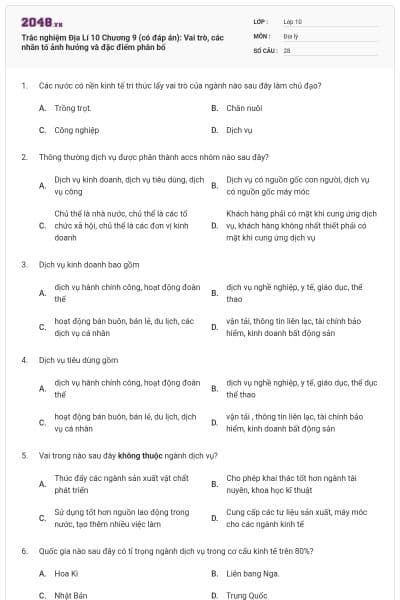 Trắc nghiệm Địa Lí 10 Chương 9 (có đáp án): Vai trò, các nhân tố ảnh hưởng và đặc điểm phân bố