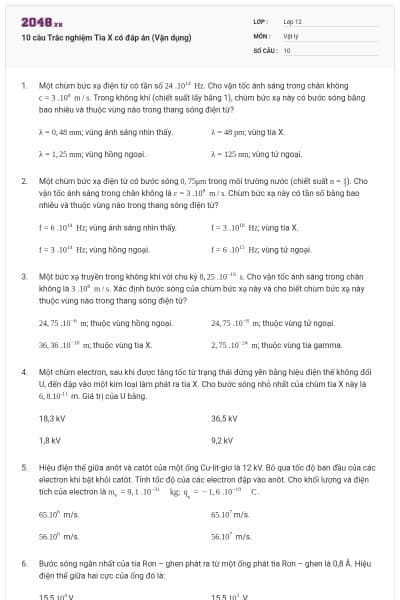 10 câu Trắc nghiệm Tia X có đáp án (Vận dụng)