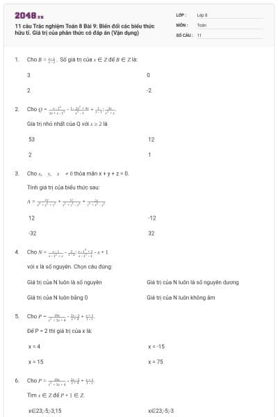 11 câu Trắc nghiệm Toán 8 Bài 9: Biến đổi các biểu thức hữu tỉ. Giá trị của phân thức có đáp án (Vận dụng)