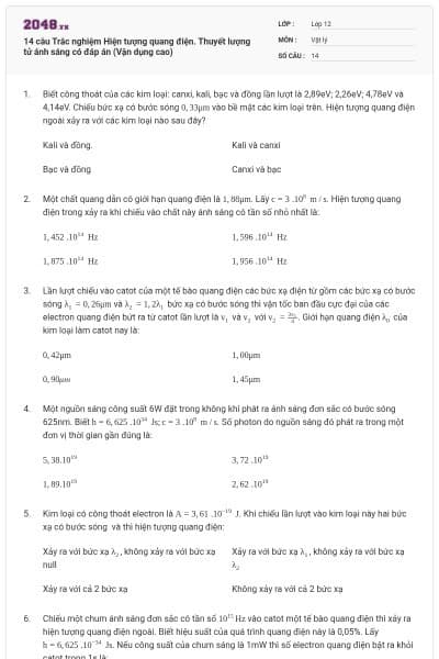 14 câu Trắc nghiệm Hiện tượng quang điện. Thuyết lượng tử ánh sáng có đáp án (Vận dụng cao)