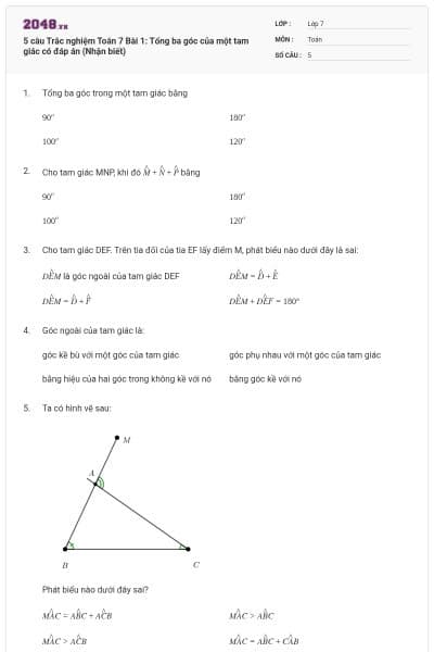 5 câu Trắc nghiệm Toán 7 Bài 1: Tổng ba góc của một tam giác có đáp án (Nhận biết)
