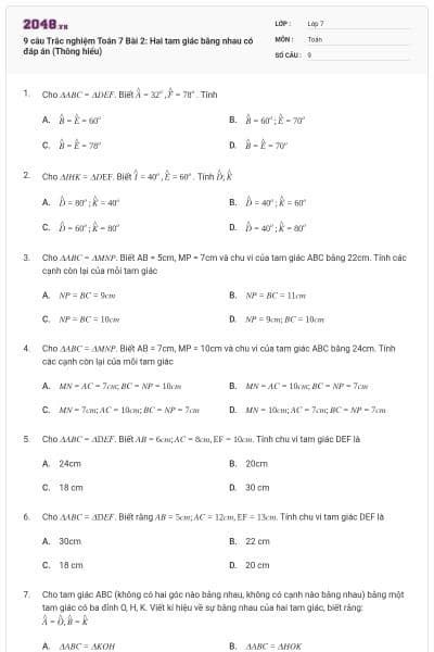 9 câu Trắc nghiệm Toán 7 Bài 2: Hai tam giác bằng nhau có đáp án (Thông hiểu)