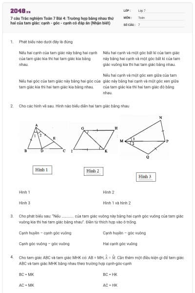 7 câu Trắc nghiệm Toán 7 Bài 4: Trường hợp bằng nhau thứ hai của tam giác: cạnh - góc - cạnh có đáp án (Nhận biết)