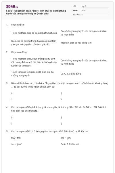 5 câu Trắc nghiệm Toán 7 Bài 4: Tính chất ba đường trung tuyến của tam giác có đáp án (Nhận biết)
