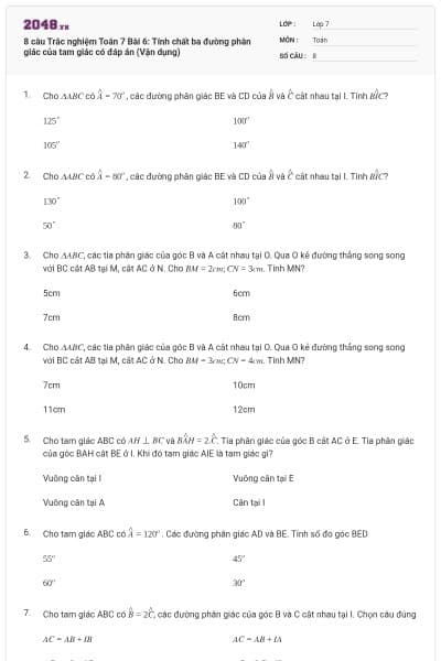 8 câu Trắc nghiệm Toán 7 Bài 6: Tính chất ba đường phân giác của tam giác có đáp án (Vận dụng)