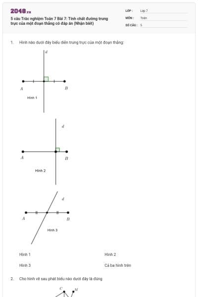 5 câu Trắc nghiệm Toán 7 Bài 7: Tính chất đường trung trực của một đoạn thẳng có đáp án (Nhận biết)