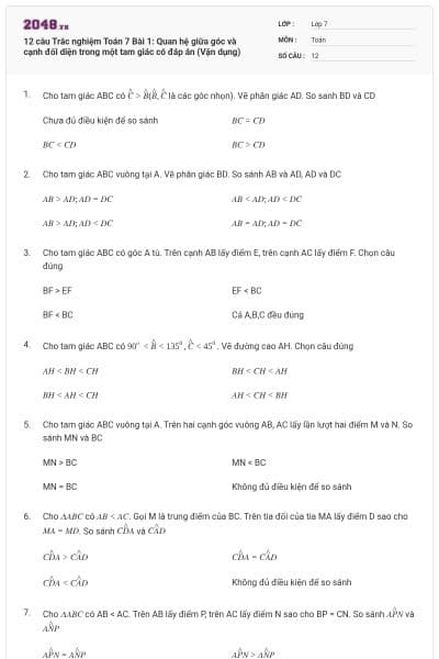 12 câu Trắc nghiệm Toán 7 Bài 1: Quan hệ giữa góc và cạnh đối diện trong một tam giác có đáp án (Vận dụng)
