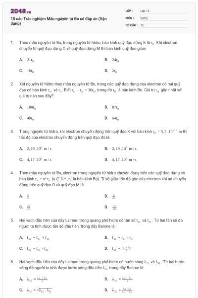 15 câu Trắc nghiệm Mẫu nguyên tử Bo có đáp án (Vận dụng)