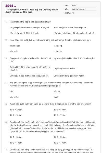 Trắc nghiệm GDCD 9 Bài 13 (có đáp án): Quyền tự do kinh doanh và nghĩa vụ đóng thuế