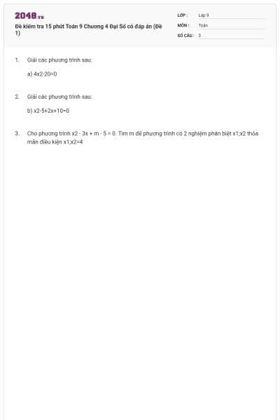 Đề kiểm tra 15 phút Toán 9 Chương 4 Đại Số có đáp án (Đề 1)