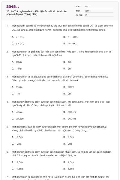 15 câu Trắc nghiệm Mắt – Các tật của mắt và cách khắc phục có đáp án (Thông hiểu)
