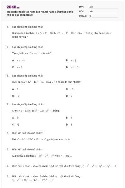 Trắc nghiệm Bài tập nâng cao Những hằng đẳng thức đáng nhớ có đáp án (phần 2)