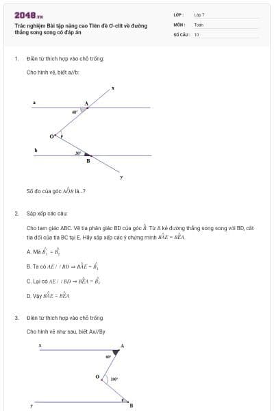 Trắc nghiệm Bài tập nâng cao Tiên đề Ơ-clit về đường thẳng song song có đáp án