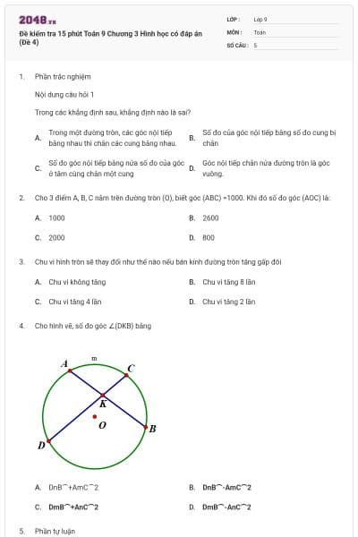 Đề kiểm tra 15 phút Toán 9 Chương 3 Hình học có đáp án (Đề 4)