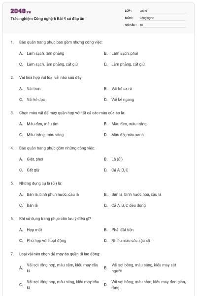Trắc nghiệm Công nghệ 6 Bài 4 có đáp án